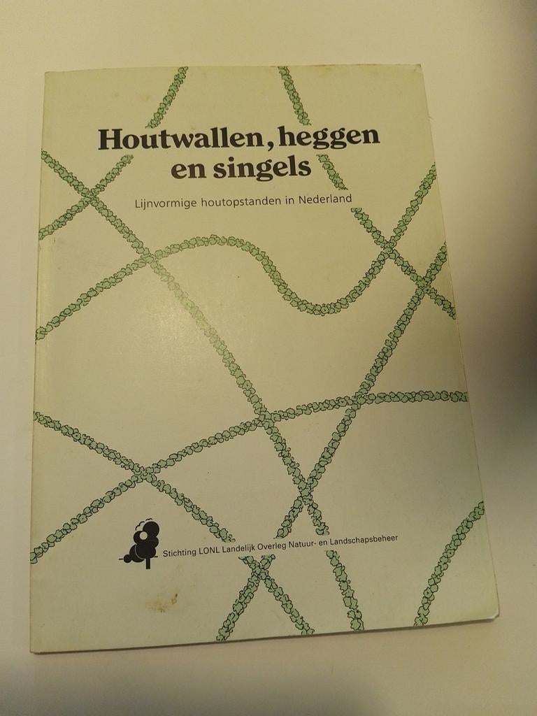 Houtwallen, heggen en singels - Lijnvormige houtopstanden, Ophalen of Verzenden, Gelezen, Natuur algemeen, Stichting LONL