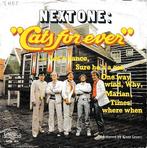 Next One - Cats for ever, Gebruikt, 7 inch, Single, Ophalen of Verzenden
