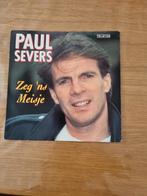 Paul Severs - Zeg 'ns Meisje / Toutes les Filles (Single), Ophalen of Verzenden