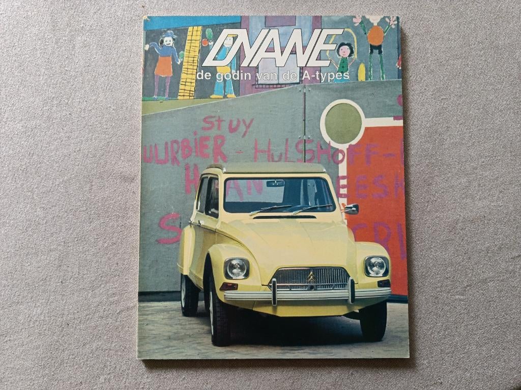 Citroën Dyane de godin van de a-types, Ophalen of Verzenden, Gelezen, Citroën