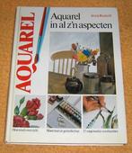 Aquarel in al zijn aspecten, Ophalen of Verzenden, Zo goed als nieuw, Tekenen en Schilderen