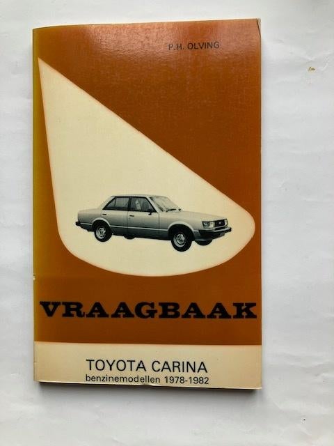 Vraagbaak    Toyota Carina    1978 - 1982, Auto diversen, Ophalen of Verzenden