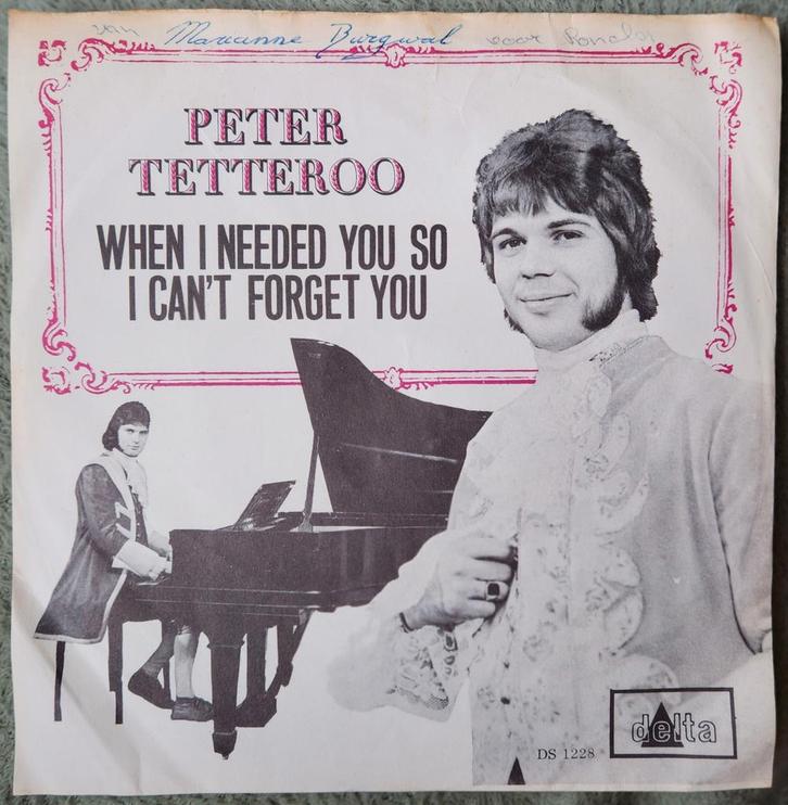 Vinyl single Peter Tetteroo 1967 When i needed you so, Cd's en Dvd's, Vinyl Singles, Zo goed als nieuw, Single, Pop, 7 inch, Ophalen of Verzenden