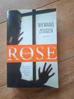 Niemand Zeggen - Karen Rose Thriller, Ophalen of Verzenden, Gelezen, Karen Rose, Nederland