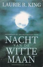 NACHT VAN DE WITTE MAAN - Laurie R. King, Boeken, Ophalen of Verzenden, Zo goed als nieuw, Laurie R. King, Amerika