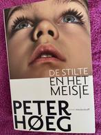 Peter Høeg  De stilte en het meisje, Boeken, Romans, Ophalen of Verzenden, Zo goed als nieuw