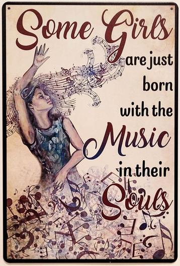 Girls born music in their souls reclamebord van metaal deco  beschikbaar voor biedingen