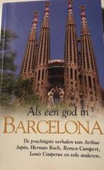 Als een god in Barcelona, Loek Polders, Ophalen of Verzenden, Zo goed als nieuw, Nederland
