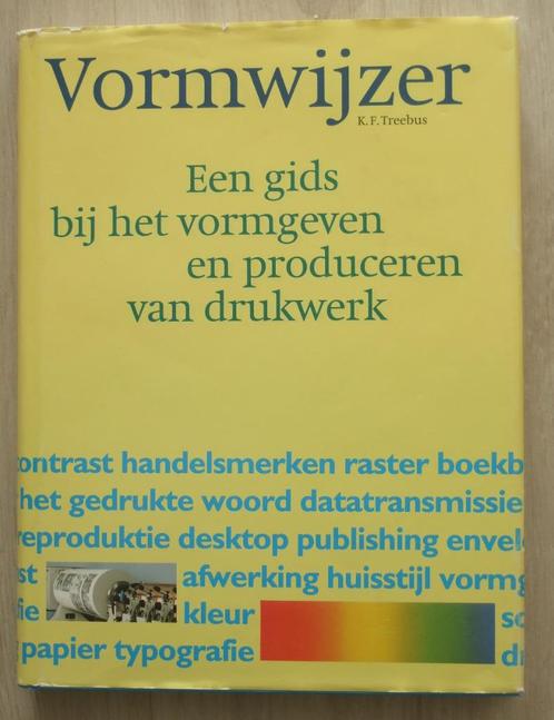 Boek Vormwijzer over druktechnieken K.F. Treebus hobby, Boeken, Hobby en Vrije tijd, Zo goed als nieuw, Ophalen of Verzenden