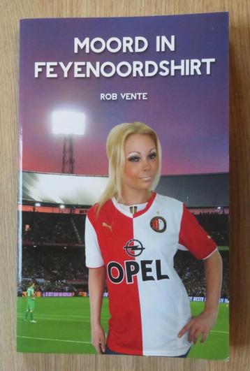 Rob Vente: Moord in Feyenoordshirt beschikbaar voor biedingen