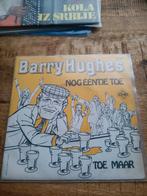 Barry Hughes - nog eentje toe, Ophalen of Verzenden, Zo goed als nieuw, Overige formaten, Levenslied of Smartlap