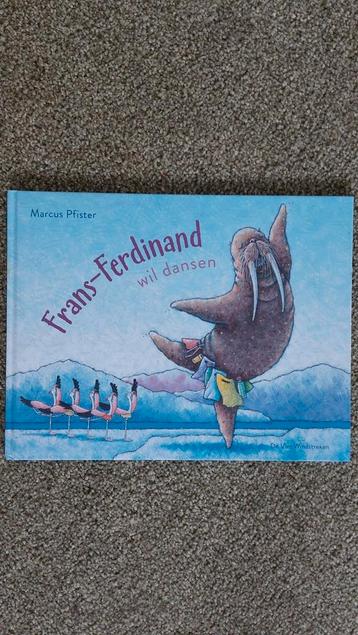 Marcus Pfister - Frans-Ferdinand wil dansen