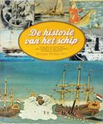 De historie van het schip. Varen door de eeuwen heen, Boeken, Vervoer en Transport, Boot, Ophalen of Verzenden, Zo goed als nieuw