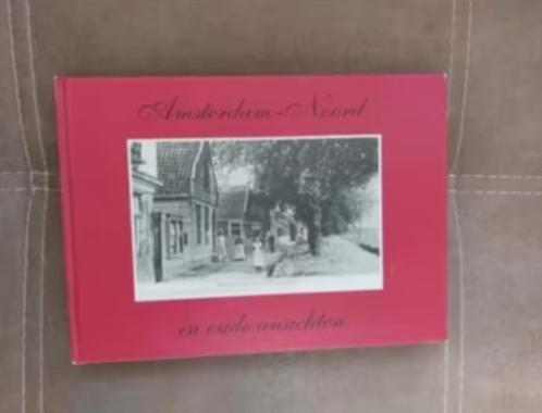 Amsterdam Noord in oude ansichten door W. Timp, Boeken, Geschiedenis | Stad en Regio, Zo goed als nieuw, Ophalen of Verzenden