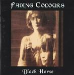 Fading Colours - Black Horse (CD), Ophalen of Verzenden, Zo goed als nieuw, Poprock