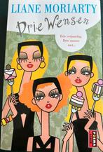 LIANE MORIARTY DRIE WENSEN EEN VERJAARDAG.DRIE ZUSSEN MET…, Ophalen of Verzenden, Zo goed als nieuw, Liane Moriarty
