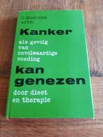 Kanker kan genezen., Gelezen, Dieet en Voeding, C.Moerman, Ophalen of Verzenden