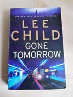 Gone tomorrow - Lee Child, Boeken, Thrillers, Ophalen of Verzenden, Lee Child