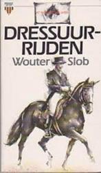 DRESSUURRIJDEN door Wouter Slob (PAARDEN) ., Verzenden, Zo goed als nieuw, Paarden of Pony's