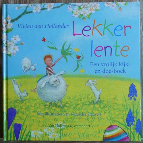 Lekker lente - Vivian den Hollander, Boeken, Kinderboeken | Kleuters, Zo goed als nieuw, 4 jaar, Jongen of Meisje, Voorleesboek