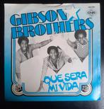 Gibson Brothers  - Que sera mi vida - Single is TOP, Cd's en Dvd's, Vinyl Singles, Pop, Gebruikt, 7 inch, Single