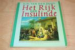Het Rijk van Insulinde — Opkomst en Ondergang Ned-Indië, Boeken, Ophalen of Verzenden, Gelezen