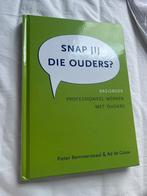 Snap jij die ouders? - Basisboek, Ophalen of Verzenden, Zo goed als nieuw, Overige onderwerpen