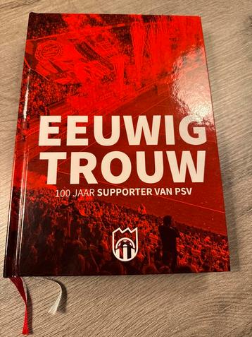 Eeuwig Trouw - 100 Jaar Supporter van PSV beschikbaar voor biedingen