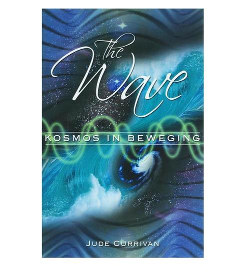 The Wave, Kosmos in beweging - Jude Currivan (Nederlands), Boeken, Esoterie en Spiritualiteit, Zo goed als nieuw, Achtergrond en Informatie