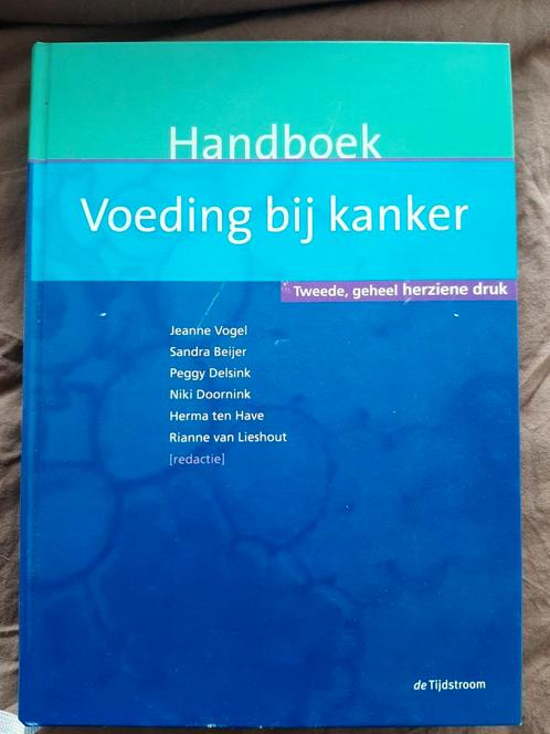 Handboek Voeding bij Kanker, Boeken, Studieboeken en Cursussen, Zo goed als nieuw, Ophalen of Verzenden