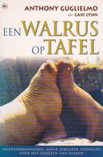 Anthony Guglielmo - Een walrus op tafel - 2001, Boeken, Dieren en Huisdieren, Anthony Guglielmo, Ophalen of Verzenden, Zo goed als nieuw