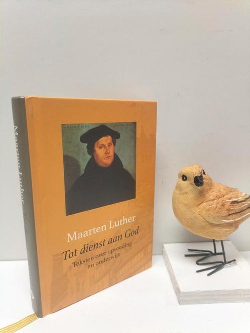 Luther, Maarten; Tot dienst aan God, Boeken, Godsdienst en Theologie, Gelezen, Christendom | Protestants, Ophalen of Verzenden