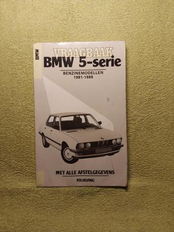 Vraagbaak BMW 5-Serie. P.H. Olving. beschikbaar voor biedingen