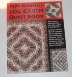 Judy Martin's Log Cabin Quilt Book 132116, Boeken, Ophalen of Verzenden, Zo goed als nieuw, Borduren en Naaien
