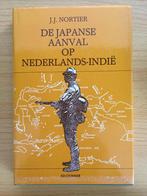 De Japanse aanval op Nederlands-Indië, Boeken, Nederlands-Indië, J.J. Nortier, Ophalen of Verzenden, Zo goed als nieuw