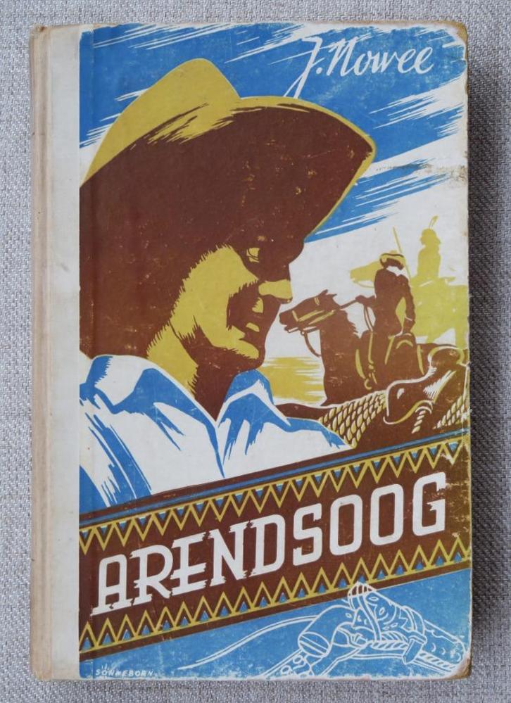 J. Nowee Arendsoog deel 1 Oude uitgave, zesde druk, Boeken, Kinderboeken | Jeugd | 13 jaar en ouder, Gelezen, Ophalen of Verzenden
