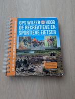 GPS Wijzer voor de recreatieve en sportieve fietser, Ophalen of Verzenden, Zo goed als nieuw, Joost Verbeek, Tractor en Landbouw