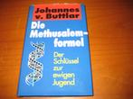 Die Methusalem Formel, der Schlüssel zur ewigen Jugend (304), Ophalen of Verzenden, Zo goed als nieuw