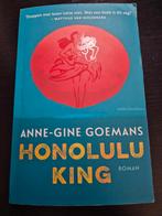 Anne-Gine Goemans - Honolulu King, Boeken, Anne-Gine Goemans, Ophalen of Verzenden, Zo goed als nieuw, Nederland