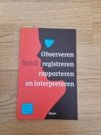 Observeren, registreren, rapporteren en interpreteren, Boeken, Studieboeken en Cursussen, Ophalen of Verzenden, Zo goed als nieuw