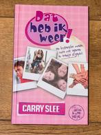 Dat heb ik weer! - Carry Slee, Boeken, Ophalen of Verzenden, Gelezen, Fictie