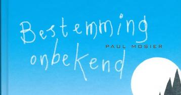 Paul Mosier - Bestemming onbekend beschikbaar voor biedingen