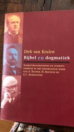 D. van Keulen - Bijbel en dogmatiek, Boeken, Ophalen of Verzenden, Zo goed als nieuw, D. van Keulen