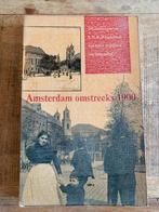 Boek ‘Amsterdam Omstreeks 1900’, Ophalen of Verzenden, 20e eeuw of later, Gelezen