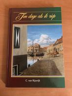 Ten dage als ik riep door C. Van Rijswijk - 20 verhalen, Ophalen of Verzenden, Zo goed als nieuw
