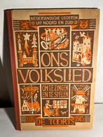 Ons Volkslied: Nederlandsche liederen uit Noord en Zuid 1945, Antiek en Kunst, Ophalen of Verzenden