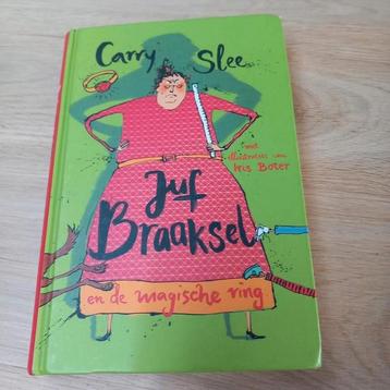 Carry Slee - Juf Braaksel en de magische ring beschikbaar voor biedingen