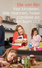 Elle van Rijn  -  Vier Kinderen, Drie Mannen, Twee Carrières, Ophalen of Verzenden, Zo goed als nieuw