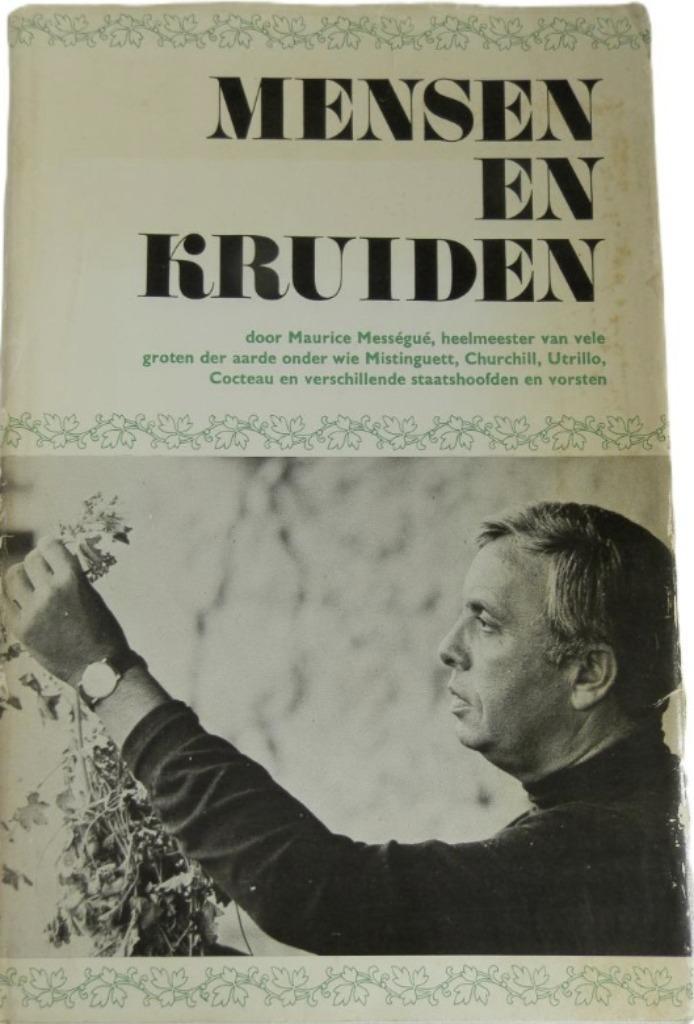 Mensen en kruiden, Maurice Mességué, Boeken, Gezondheid, Dieet en Voeding, Zo goed als nieuw, Verzenden