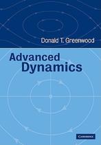 Nieuw: Advanced Dynamics. Donald T. Greenwood, Boeken, Ophalen of Verzenden, Nieuw, Donald T. Greenwood